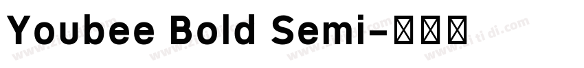 Youbee Bold Semi字体转换 Youbee Bold Semi字体转换